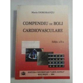 COMPENDIU  DE BOLI  CARDIOVASCULARE  -  MARIA  DOROBANTU - editia a 2a 